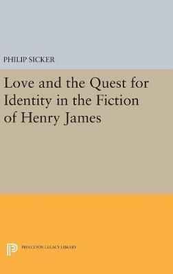 Libro Love And The Quest For Identity In The Fiction Of H...