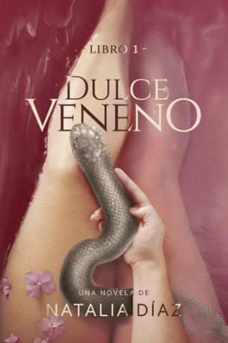 Libro:  Dulce Veneno (spanish Edition)