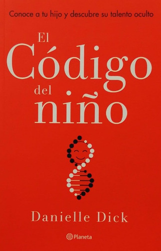 El Codigo Del Niño - Danielle Dick