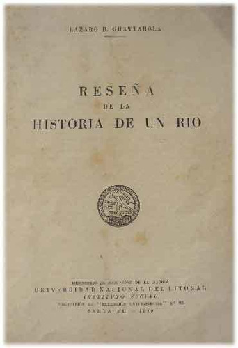 Reseña De La Historia De Un Río