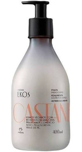 Crema Pulpa Hidratante Corporal Castaña Ekos Natura 400ml | MercadoLibre