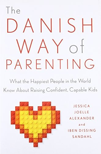 Book : The Danish Way Of Parenting: What The Happiest Peo...