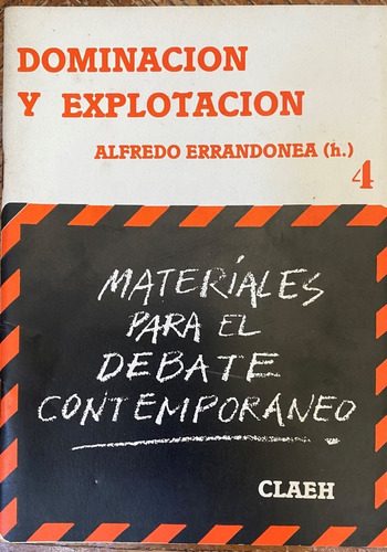 Dominación Y Explotación / Alfredo Errandonea (h.)  Cl03