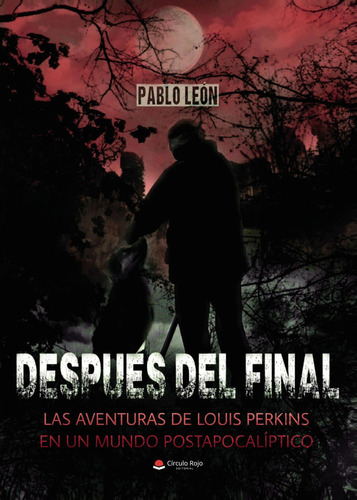 Después del final: No aplica, de León , Pablo.. Serie 1, vol. 1. Grupo Editorial Círculo Rojo SL, tapa pasta blanda, edición 1 en español, 2022