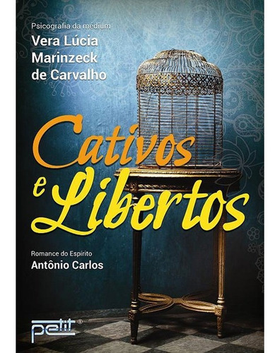 Cativos E Libertos