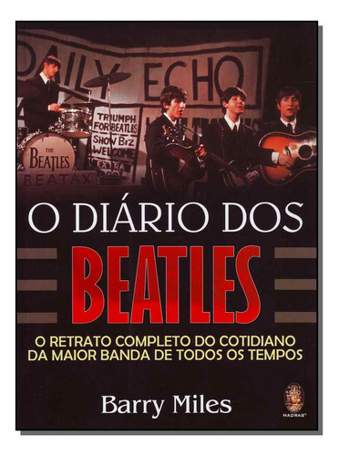 Libro Diario Dos Beatles O De Miles Barry Madras Editora