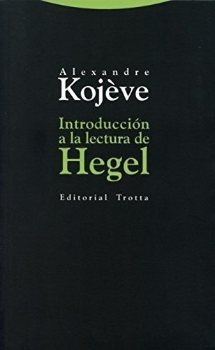 Introducción A La Lectura De Hegel (estructuras Y Procesos -