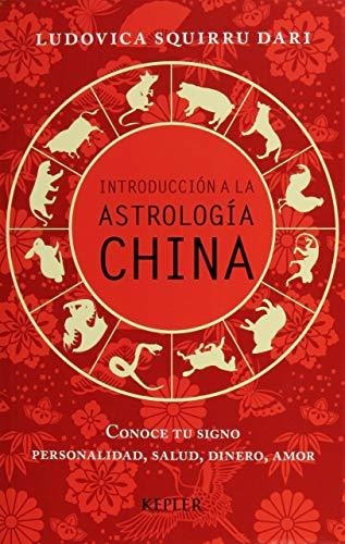 Libro : Introduccion A La Astrologia China Como Conocer Tu.