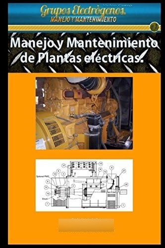 Libro: Manejo Y Mantenimiento De Plantas Eléctricas: Guía Té
