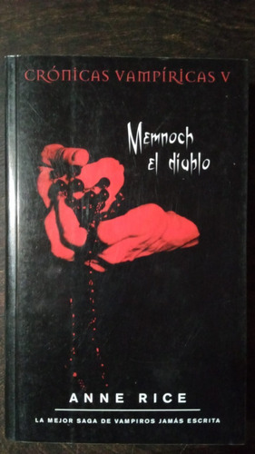 Crónicas Vampíricas 5. Memnoch El Diablo - Anne Rice