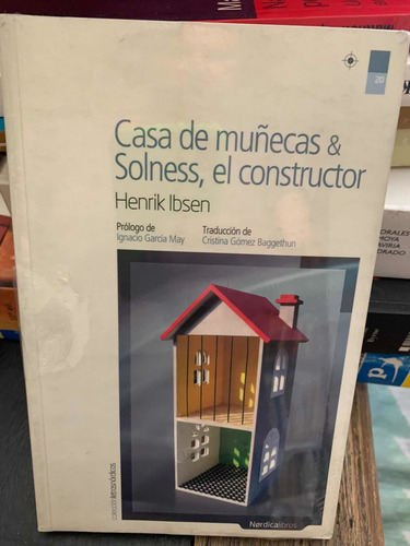 Casa De Muñecas; Solness, El Constructor