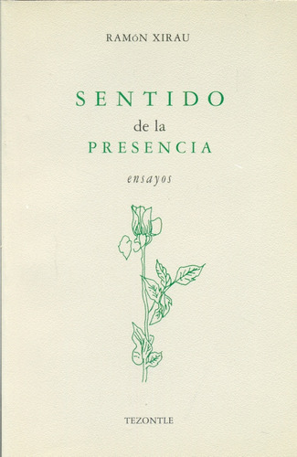 Sentido De La Presencia: Ensayos, De Xirau Ramon. Editorial Fondo De Cultura Económica, Tapa Blanda En Español