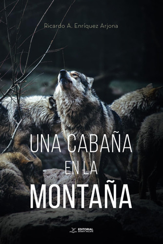 Libro: Una Cabaña En La Montaña (spanish Edition)