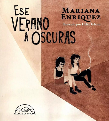 Imagen 1 de 1 de Ese Verano A Oscuras - Mariana Enriquez - Páginas De Espuma