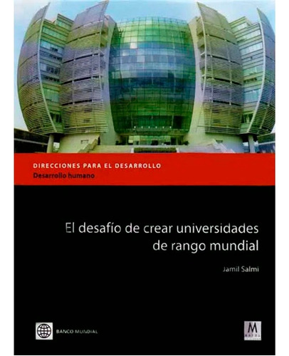 El Desafio De Crear Universidades Del Rango Mundial Jamil Sa