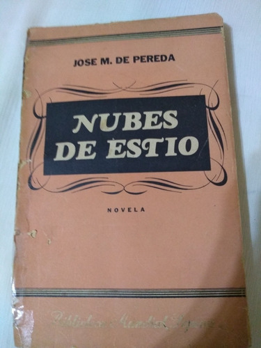 Nubes De Estio Jose De Pereda Ed Sopena 1941 Novela Palermo 