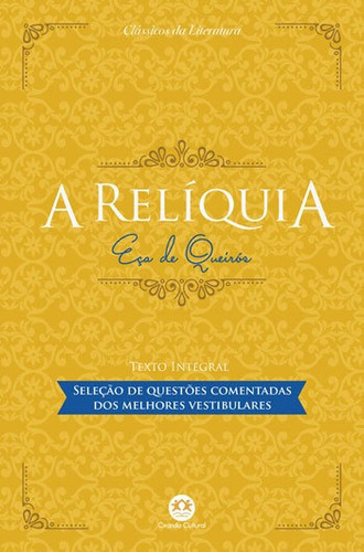 A Relíquia: Com Questões Comentadas De Vestibular, De Queirós, Eça De. Editora Ciranda Cultural, Capa Mole Em Português