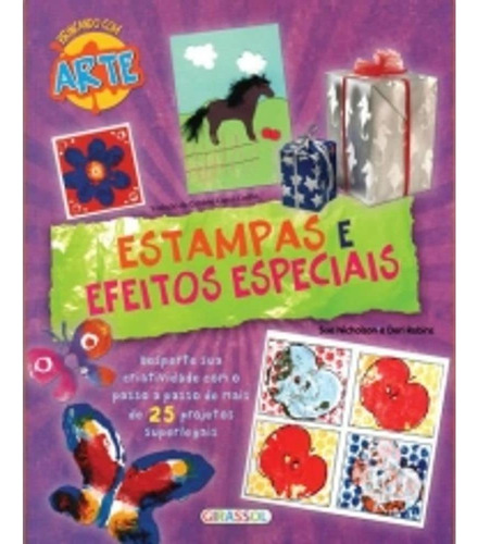  Brincando Com Arte - Estampas E Efeitos Especiais 