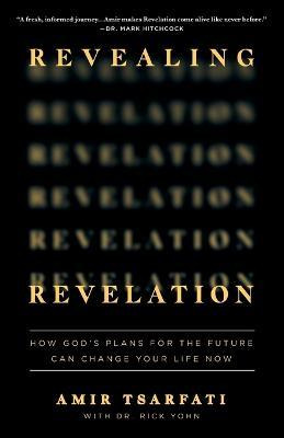 Libro Revealing Revelation : How God's Plans For The Futu...