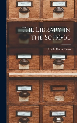 Libro The Library In The School - Fargo, Lucile Foster 18...