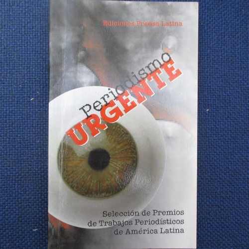 Periodismo Urgente, Seleccion Pedro Margolles, Ediciones Pre