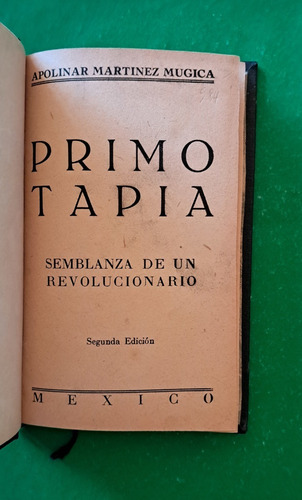 Primo Tapia Semblanza De Un Revolucionario