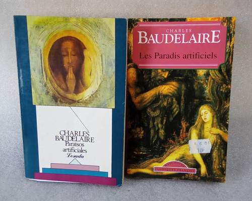 Les Paradis Artificiels, Paraísos Artificiales, Baudelaire. 