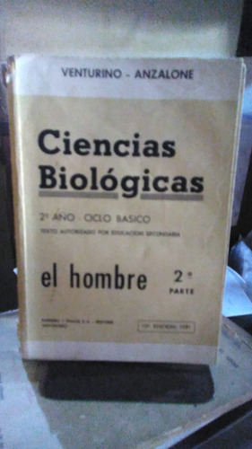 Ciencias Biológicas. El Hombre. Venturino - Anzalone