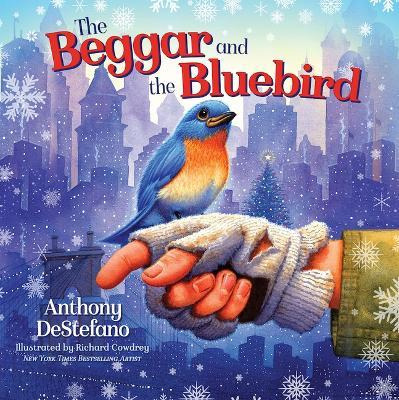 Libro The Beggar And The Bluebird - Anthony Destefano