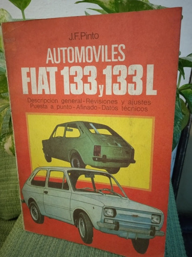 Automóviles Fiat 133 Y 133l J. F. Pinto. Caymi