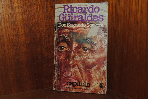 Ricardo Güiraldes, Don Segundo Sombra 