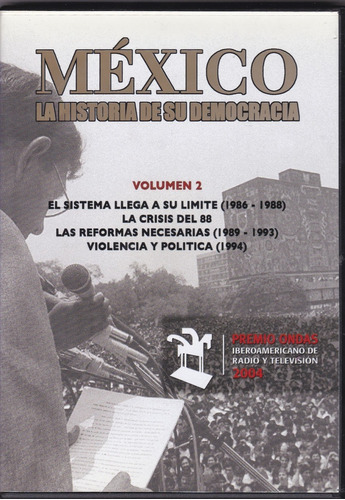 México La Historia De Su Democracia V 2 José Woldenberg