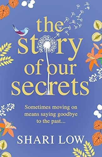 Book : The Story Of Our Secrets - Low, Shari
