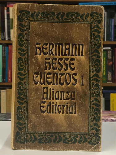 Cuentos 1 - Hermann Hesse - Alianza