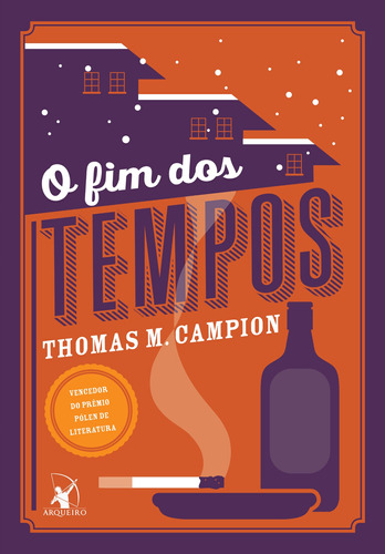 O fim dos tempos, de Campion, Thomas M.. Editora Arqueiro Ltda., capa mole em português, 2019