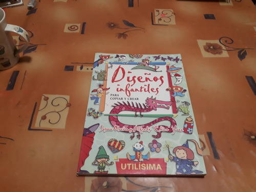 Libro Diseños Infantiles. S. Oliveira Y A. Yuen