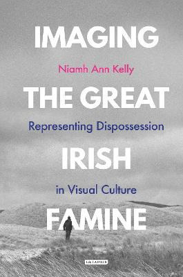 Libro Imaging The Great Irish Famine : Representing Dispo...