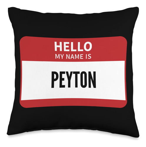 Peyton Name Tag, Hello My Name Is Peyton - Almohada De 16 X 