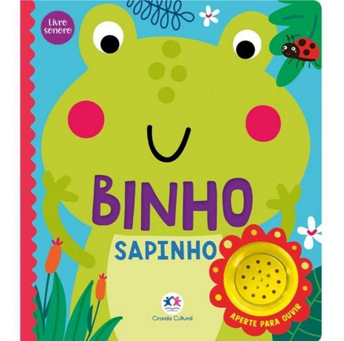 Binho Sapinho - Livro Sonoro, De Ciranda Cultural. Série Na, Vol. Na. Editora Ciranda Cultural, Capa Dura, Edição 1 Em Português, 2023
