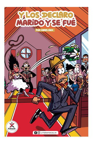 Libro: Y Los Declaro Marido Y Se Fue (spanish Edition)