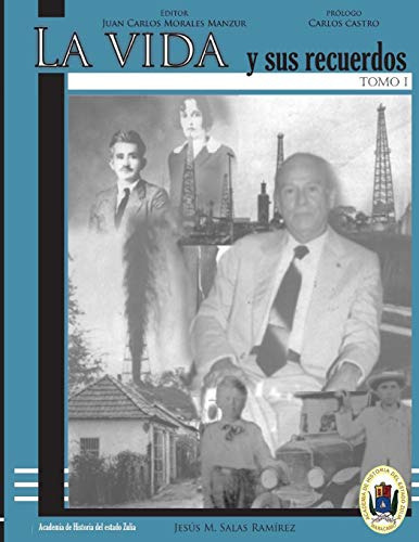 Libro : La Vida Y Sus Recuerdos Tomo I - Morales Manzur,.. 