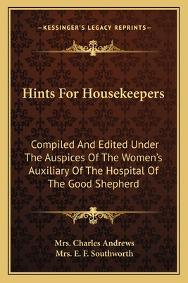 Libro Hints For Housekeepers: Compiled And Edited Under T...