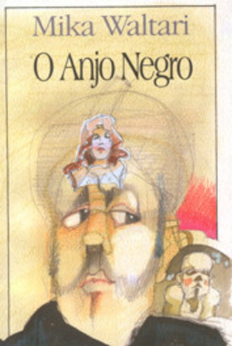 O Anjo negro: + marcador de páginas, de Waltari, Mika. Editora IBC - Instituto Brasileiro de Cultura Ltda, capa mole em português, 2006
