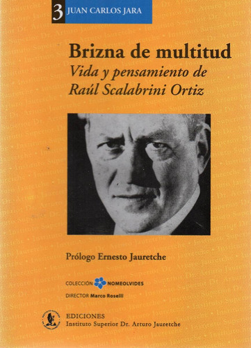 Brizna De Multitud. Vida Y Pensamiento Scalabrini Ortiz (ja)