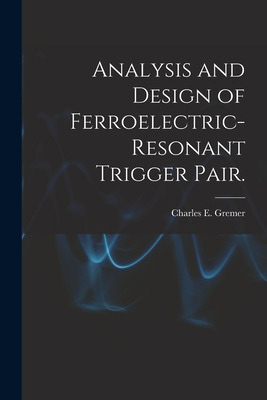 Libro Analysis And Design Of Ferroelectric-resonant Trigg...