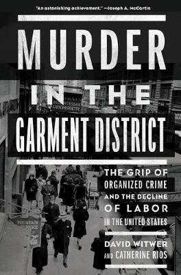 Libro Murder In The Garment District : The Grip Of Organi...