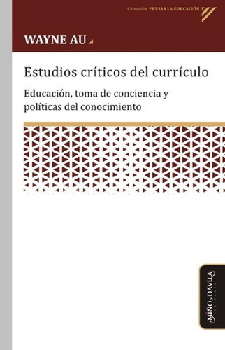 Libro - Estudios Criticos Del Curriculo - Wayne Au