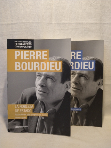 La Nobleza De Estado 2 Tomos - Pierre Bourdieu - Siglo Xxi