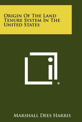 Libro Origin Of The Land Tenure System In The United Stat...