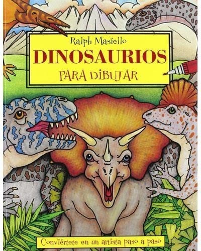 Dinosaurios Para Dibujar - Ralph Masiello - Acanto - Libro